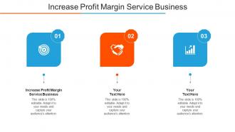 Increase Profit Margin Service Business Ppt Powerpoint Presentation Ideas Cpb
