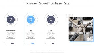 Increase Repeat Purchase Rate In Powerpoint And Google Slides Cpb
