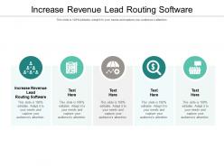 Increase revenue lead routing software ppt powerpoint presentation inspiration template cpb