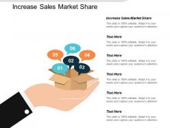 Increase sales market share ppt powerpoint presentation file demonstration cpb