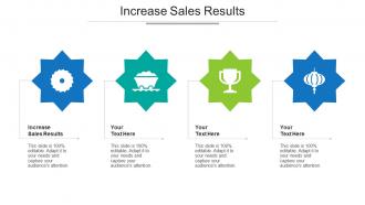 Increase Sales Results Ppt Powerpoint Presentation Gallery Slides Cpb