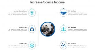 Increase Source Income Ppt Powerpoint Presentation Outline Clipart Cpb
