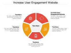 Increase user engagement website ppt powerpoint presentation outline format cpb