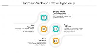 Increase website traffic organically ppt powerpoint presentation model skills cpb