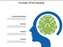Increase work capacity ppt powerpoint presentation portfolio graphics cpb