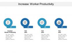 Increase worker productivity ppt powerpoint presentation layouts show cpb