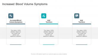 Increased Blood Volume Symptoms In Powerpoint And Google Slides Cpb