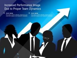 Increased Performance Image Due To Proper Team Dynamics