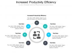 Increased productivity efficiency ppt powerpoint presentation visual aids cpb