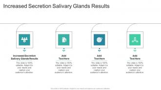 Increased Secretion Salivary Glands Results In Powerpoint And Google Slides Cpb