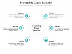 Increasing cloud security ppt powerpoint presentation download cpb