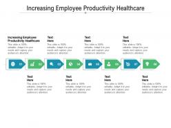 Increasing employee productivity healthcare ppt powerpoint presentation outline cpb