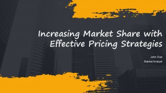 Increasing Market Share With Effective Pricing Strategies PPT Guidelines AT