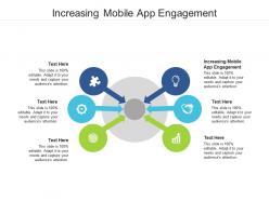 Increasing mobile app engagement ppt powerpoint presentation file microsoft cpb