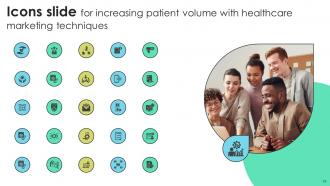 Increasing Patient Volume With Healthcare Marketing Techniques Powerpoint Presentation Slides Strategy CD V Attractive Impressive
