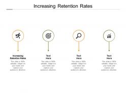 Increasing retention rates ppt powerpoint presentation ideas model cpb