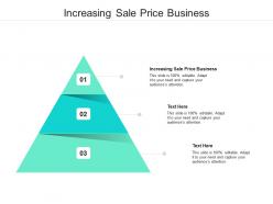 Increasing sale price business ppt powerpoint presentation infographic template rules cpb