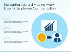 Increasing upward moving arrow icon for employee compensation