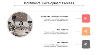 Incremental Development Process In Powerpoint And Google Slides Cpb