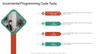 Incremental Programming Code Tools In Powerpoint And Google Slides Cpb