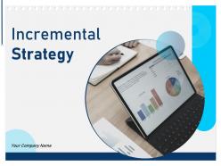 Incremental strategy powerpoint presentation slides