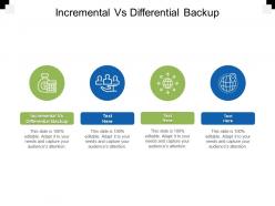 Incremental vs differential backup ppt powerpoint presentation infographics background designs cpb