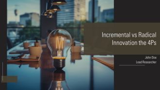 Incremental Vs Radical Innovation The 4Ps PPT Demonstration AT