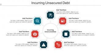Incurring Unsecured Debt Ppt Powerpoint Presentation Infographic Template Objects Cpb
