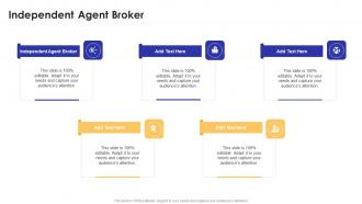 Independent Agent Broker In Powerpoint And Google Slides Cpb