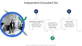 Independent Consultant Tax In Powerpoint And Google Slides Cpb