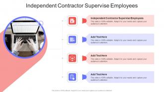 Independent Contractor Supervise Employees In Powerpoint And Google Slides Cpb