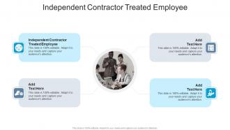 Independent Contractor Treated Employee In Powerpoint And Google Slides Cpb
