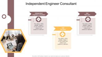 Independent Engineer Consultant In Powerpoint And Google Slides Cpb