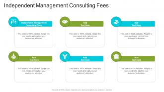 Independent Management Consulting Fees In Powerpoint And Google Slides Cpb