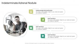 Indeterminate Adrenal Nodule In Powerpoint And Google Slides Cpb
