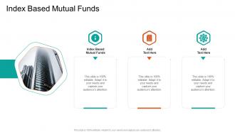 Index Based Mutual Funds In Powerpoint And Google Slides Cpb
