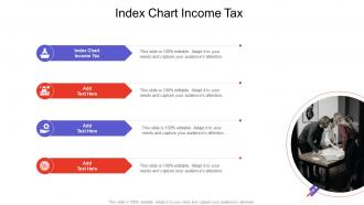 Index Chart Income Tax In Powerpoint And Google Slides Cpb