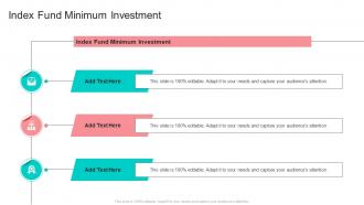 Index Fund Minimum Investment In Powerpoint And Google Slides Cpb