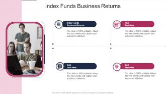 Index Funds Business Returns In Powerpoint And Google Slides Cpb