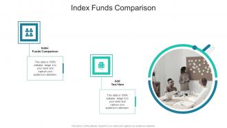 Index Funds Comparison In Powerpoint And Google Slides Cpb