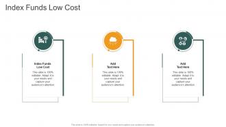 Index Funds Low Cost In Powerpoint And Google Slides Cpb
