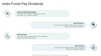 Index Funds Pay Dividends In Powerpoint And Google Slides Cpb