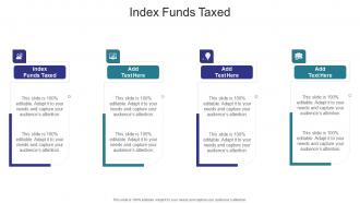 Index Funds Taxed In Powerpoint And Google Slides Cpb
