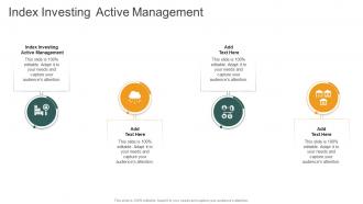Index Investing Active Management In Powerpoint And Google Slides Cpb