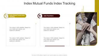 Index Mutual Funds Index Tracking In Powerpoint And Google Slides Cpb