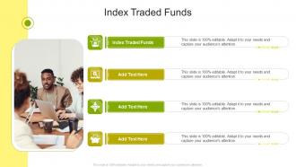 Index Traded Funds In Powerpoint And Google Slides Cpb