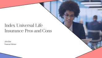 Index Universal Life Insurance Pros And Cons PPT Presentation AT