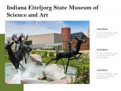Indiana Eiteljorg State Museum Of Science And Art