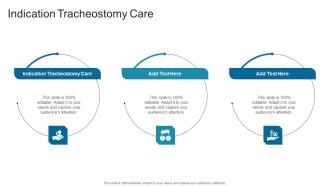 Indication Tracheostomy Care In Powerpoint And Google Slides Cpb