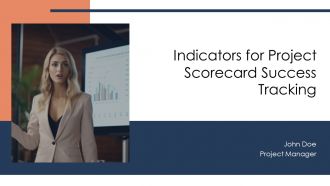 Indicators For Project Scorecard Success Tracking PPT Structure AT